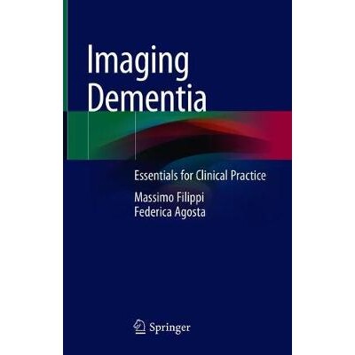 预订 Imaging Dementia Essentials for Clinical Practice 影像学痴呆:临床实践精要 9783030667726
