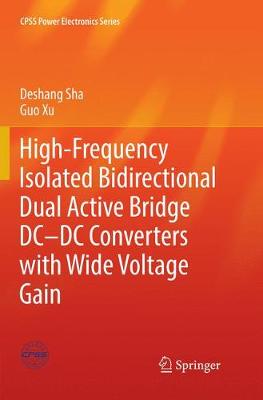 【预订】High-Frequency Isolated Bidirectional Dual Active Bridge DC-DC Converters with Wide Voltage Gain
