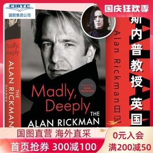 Diaries Rickman 书 Deeply 艾伦瑞克曼日记 斯内普教授 理智与情感 现货 Madly Alan Emma 哈利波特 英文原版 The Thompson序