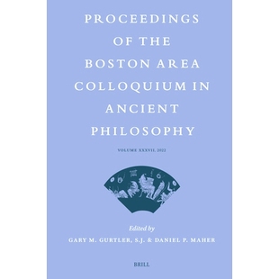 预订 Proceedings of the Boston Area Colloquium in Ancient Philosophy: Volume XXXVII (2022) 波士顿地区古代哲学座谈会论文