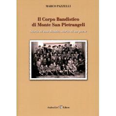 预订 Il corpo bandistico di Monte San Pietrangeli : storia di una banda, storia di un paese: 9788879695480