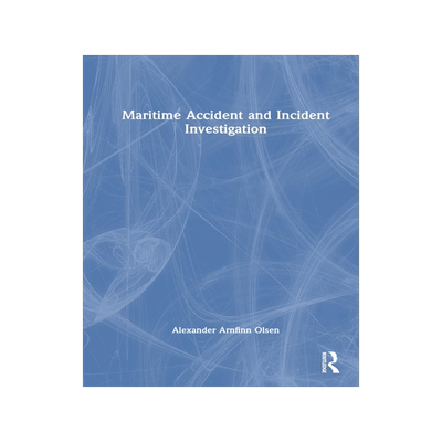 [预订]Maritime Accident and Incident Investigation 9781032530604