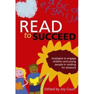 预订 Read to Succeed: Strategies to Engage Children and Young People in Reading for Pleasure 阅读成功：提高儿童和年轻人