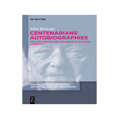 [预订]Centenarians’ Autobiographies 9783110769418