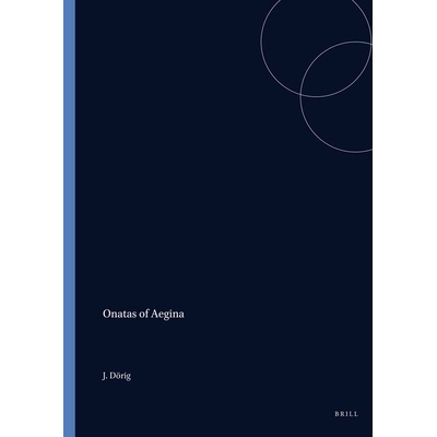 预订 Onatas of Aegina 埃伊纳岛的奥纳塔斯: 9789004047556