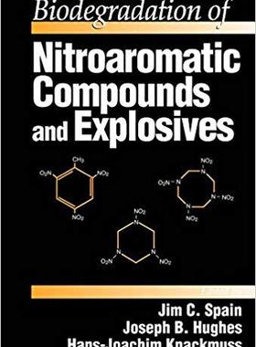 【预售】Biodegradation of Nitroaromatic Compounds and Explosives