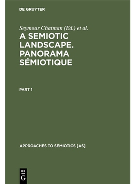 预订 A Semiotic Landscape. Panorama sémiotique: Proceedings of the First Congress of the International Association for
