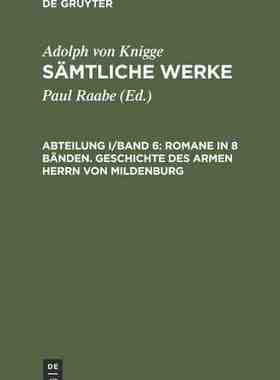 【预订】Romane in 8 Bänden. Geschichte des armen Herrn von Mildenburg 9783598228766