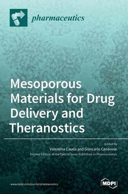 [预订]Mesoporous Materials for Drug Delivery and Theranostics 9783039439393