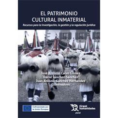 预订 El patrimonio cultural inmaterial : recursos para la investigación, la gestación y la regulación jurídica: 9788