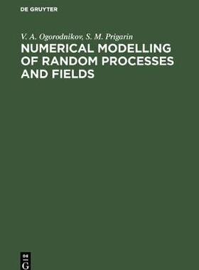 [预订]Numerical Modelling of Random Processes and Fields 9783110460544