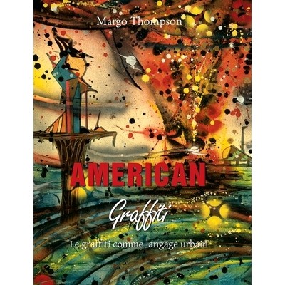 预订 American Graffiti: Le graffiti comme langage urbain: 9798894051840