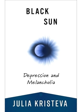 预订 Black Sun: Depression and Melancholia: 9780231214537