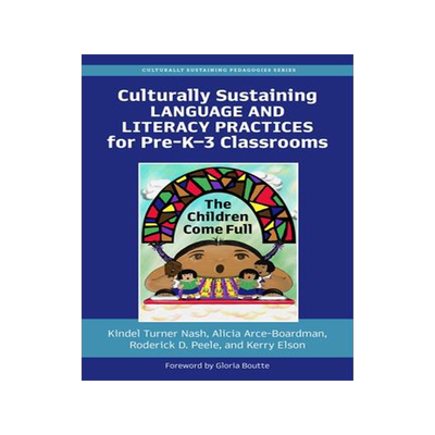 [预订]Culturally Sustaining Language and Literacy Practices for Pre-K-3 Classrooms 9780807767467