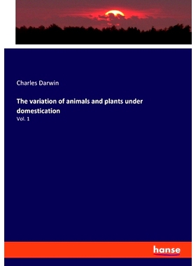 预订 The variation of animals and plants under domestication: Vol. 1: 9783337814687