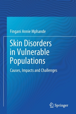 【预订】Skin Disorders in Vulnerable Populations 9789811538810