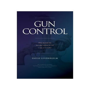 [预订]GUN CONTROL What Australia did, how other countries do it & is any of it sensible? 9781922815026