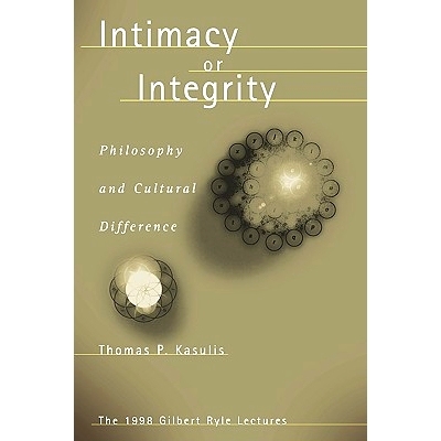预订 Intimacy or Integrity: Philosophy and Cultural Difference: 9780824825591