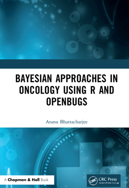 【预订】Bayesian Approaches in Oncology Using R and OpenBUGS