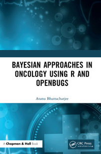 【预订】Bayesian Approaches in Oncology Using R and OpenBUGS