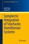 预订 Symplectic Integration of Stochastic Hamiltonian Systems