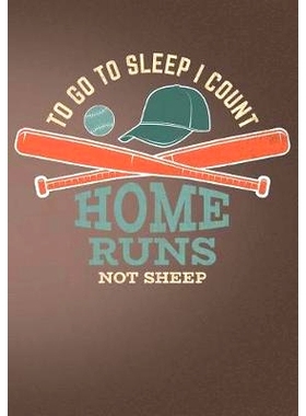 预订 To Go to Sleep I Count Home Runs Not Sheep: Retro Vintage Baseball Scorebook: 9781091888845