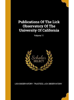 预订 Publications Of The Lick Observatory Of The University Of California; Volume 11: 9781011554348