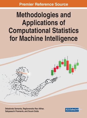 【预订】Methodologies and Applications of Computational Statistics for Machine Intelligence