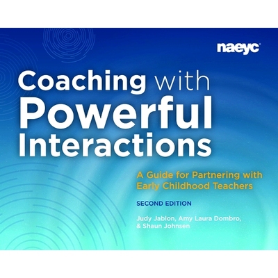 预订 Coaching with Powerful Interactions Second Edition 通过强大的互动进行辅导*版: 9781952331237