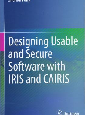 【预售】Designing Usable and Secure Software with IRIS and CAIRIS
