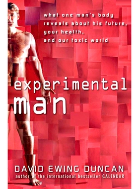 预订 Experimental Man: What One Man's Body Reveals about His Future, Your Health, and Our Toxic World