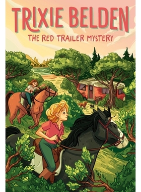 预订 The Red Trailer Mystery: Trixie Belden 红色拖车之谜：特里克西·贝尔登: 9780593904619