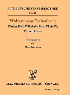 【预订】Willehalm Buch VI bis IX; Titurel; Lieder 9783110483109