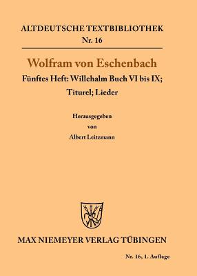 【预订】Willehalm Buch VI bis IX; Titurel; Lieder 9783110483109