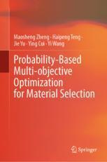 【预订】Probability-Based Multi-objective Optimization for Material Selectio 9789811933509