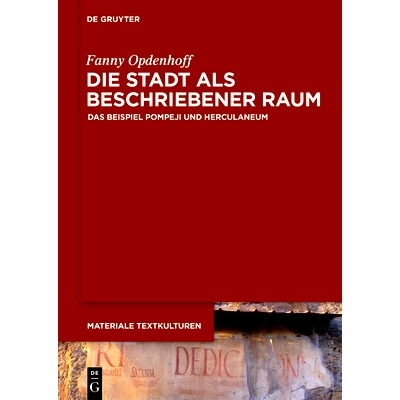 预订 Die Stadt als beschriebener Raum: Die Beispiele Pompeji und Herculaneum 描述空间的城市--以庞贝和赫库兰尼姆为例（德