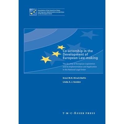 预订 Co-actorship in the Development of European Law-Making: The Quality of European Legislation and its Implementation