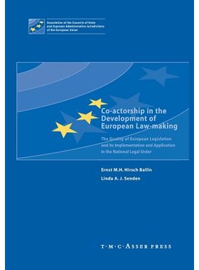 预订 Co-actorship in the Development of European Law-Making: The Quality of European Legislation and its Implementation