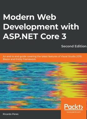 [预订]Mastering ASP.NET Core 3 -: Explore the tools and techniques to build modern web apps and RESTful we 9781789619768