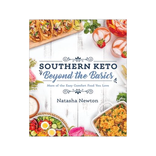 [预订]Southern Keto: Beyond the Basics: More of the Easy Comfort Food You Love 9781628603958