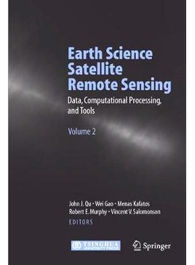 预订 Earth Science Satellite Remote Sensing: Vol.2: Data, Computational Processing, and Tools: 9783540356301