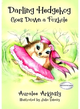 预订 Darling Hedgehog: Goes Down a Foxhole: 9781951084066