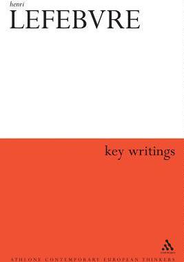 [预订]Henri Lefebvre: Key Writings 9780826466464