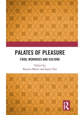 预订 Palates of Pleasure: Food, Memories and Culture: 9781032406428