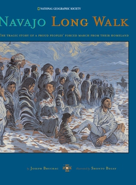 预订 Navajo Long Walk: Tragic Story of a Proud Peoples Forced March from Homeland: 9780792270584
