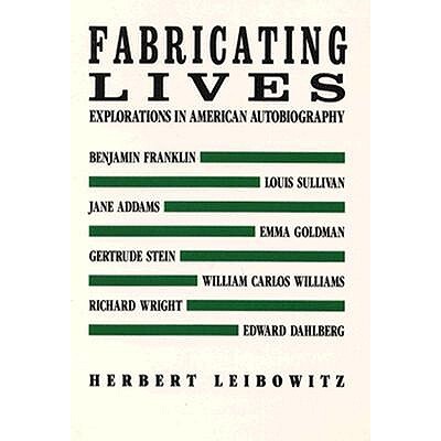 预订 Fabricating Lives: Autobiographical studies 编造生活：自传体研究: 9780811211680