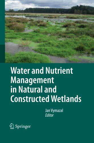 【预订】Water and Nutrient Management in Natural and Constructed Wetlands