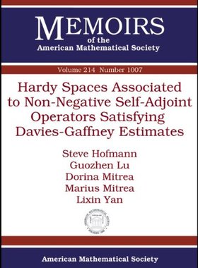 【预售】Hardy Spaces Associated to Non-Negative Self-Adjoint Operators Satisfying Davies-Gaffney Estimates