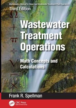 [预订]Mathematics Manual for Water and Wastewater Treatment Plant Operators: Wastewater Treatment Operatio 9781032406886