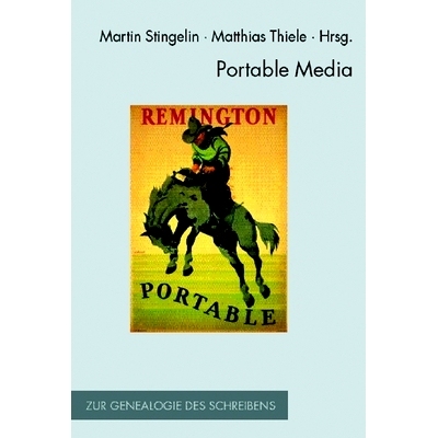 预订 Portable Media: Schreibszenen in Bewegung zwischen Peripatetik und Mobiltelefon 便携式媒体:在外围设备和手机之间书写